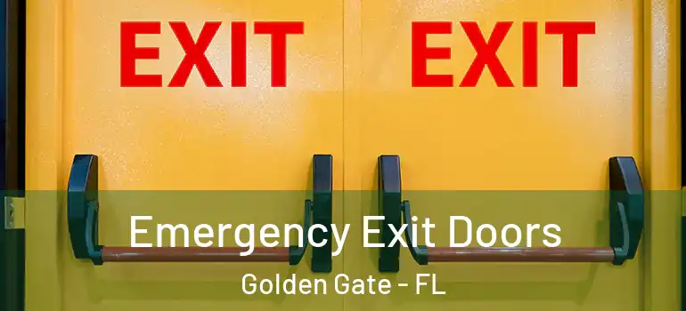  Emergency Exit Doors Golden Gate - FL
