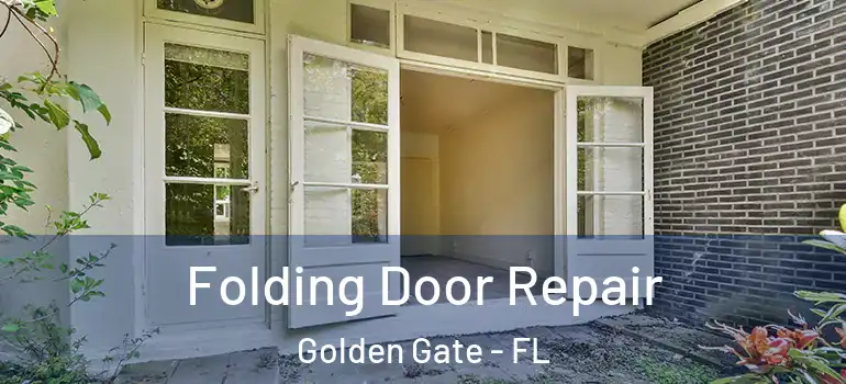  Folding Door Repair Golden Gate - FL
