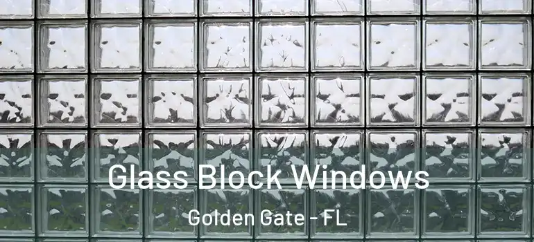  Glass Block Windows Golden Gate - FL