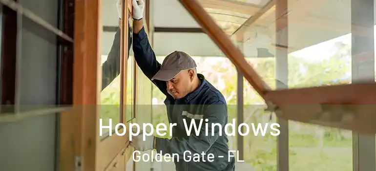  Hopper Windows Golden Gate - FL