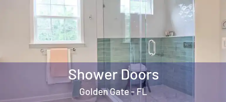  Shower Doors Golden Gate - FL