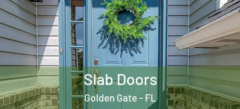  Slab Doors Golden Gate - FL